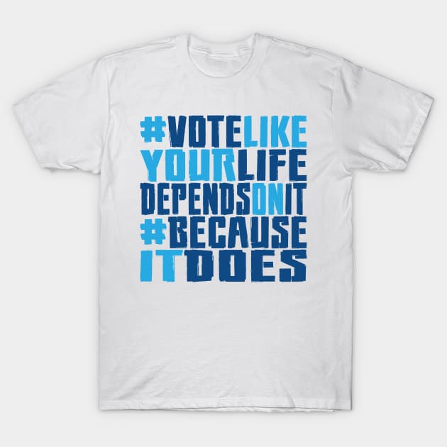 #VOTE4LIFE - Blue T-Shirt by RaygunTeaParty